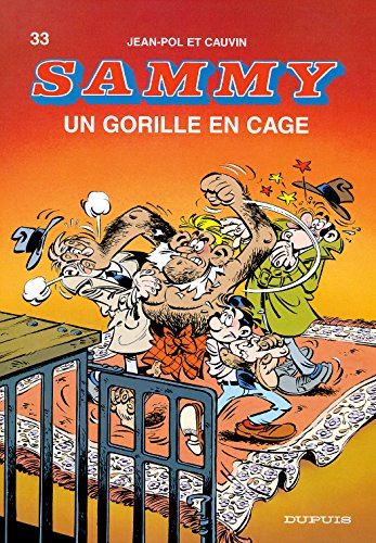 Sammy. Vol. 33. Un gorille en cage