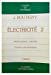 Electricité. Vol. 2. Classe de mathématiques spéciales