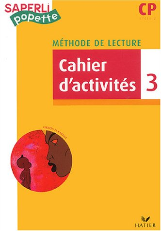 Méthode de lecture CP, cycle 2 : cahier d'activités. Vol. 3. Kirikou et Karabar