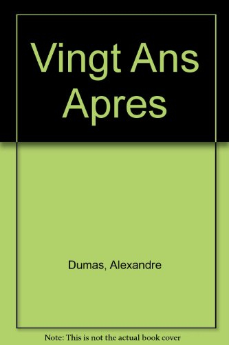 Vingt ans après. Vol. 2