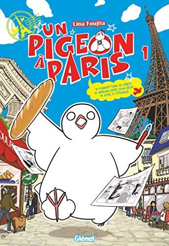 Un pigeon à Paris. Vol. 1