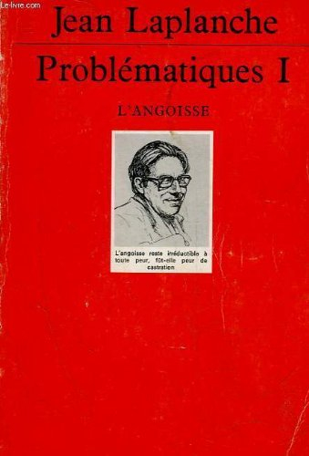 problématiques, tome 1 : l'angoisse