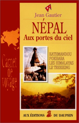 Népal : Kathmandou et sa vallée, Pokhara, les Himalayas, le Trekking