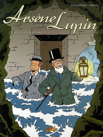 Arsène Lupin. Vol. 1-1. 813, la double vie