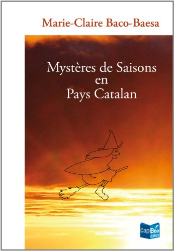Mystères de saisons en pays catalan