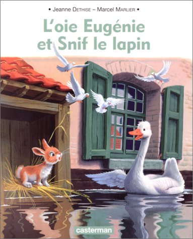 l'oie eugénie et snif le lapin