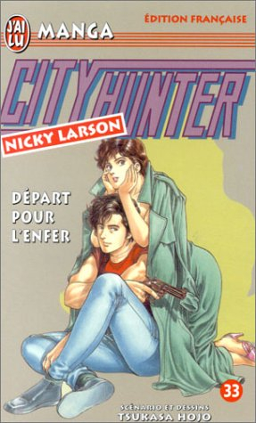 City Hunter (Nicky Larson). Vol. 33. Départ pour l'enfer