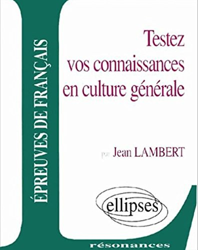 Testez vos connaissances en culture générale