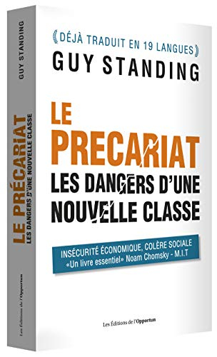 Le précariat : les dangers d'une nouvelle classe