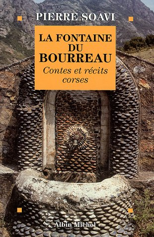 La fontaine du bourreau : contes et récits corses