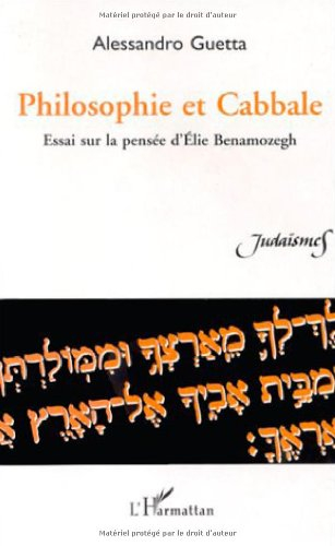 Philosophie et cabbale : essai sur la pensée d'Elie Benamozegh