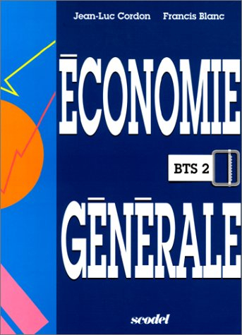 Economie générale : BTS 2, livre de l'élève