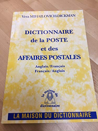 Dictionnaire de la poste et des affaires postales : anglais-français, français-anglais