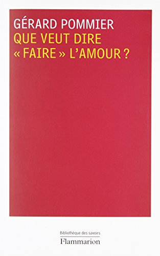 Que veut dire faire l'amour ?