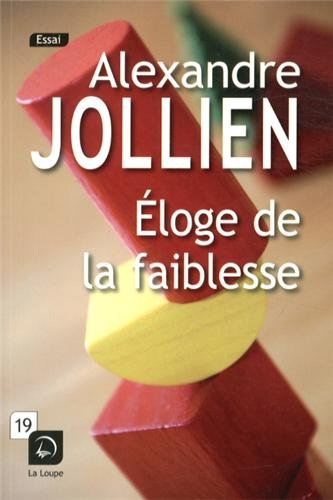 Eloge de la faiblesse