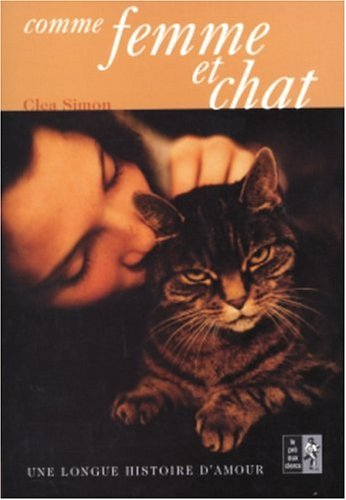 Comme femme et chat : une longue histoire d'amour