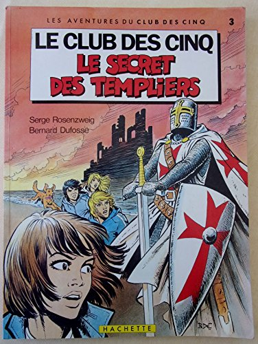 le secret des templiers (le club des cinq)