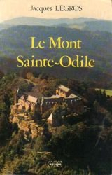 Le Mont Sainte-Odile, une énigme