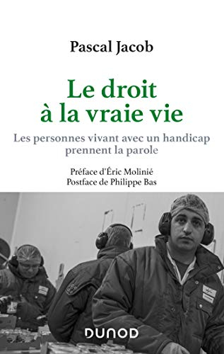 Le droit à la vraie vie : les personnes vivant avec un handicap prennent la parole