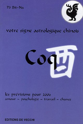 Coq : votre signe astrologique chinois en 2006