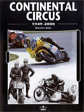 Continental Circus 1949-2000 : 50 ans de championnat moto