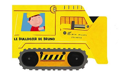 Le bulldozer de Bruno