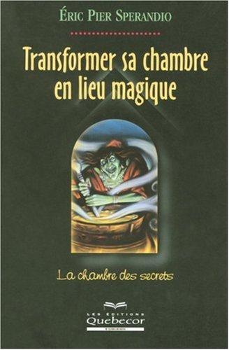 Transformer sa chambre en lieu magique : La chambre des secrets