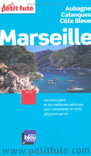 Marseille, Aubagne, calanques côte bleue : 2010