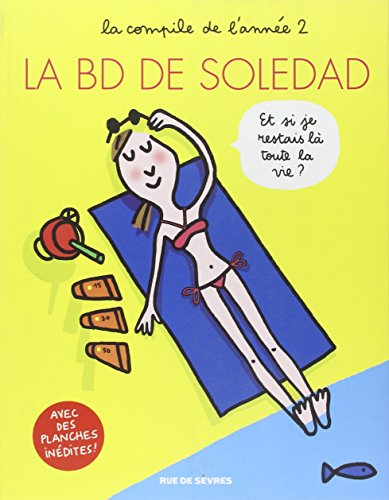 La BD de Soledad : la compile de l'année. Vol. 2