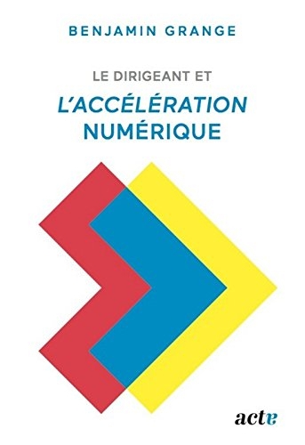 Le dirigeant et l'accélération numérique