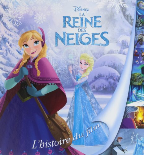 La reine des neiges : l'histoire du film