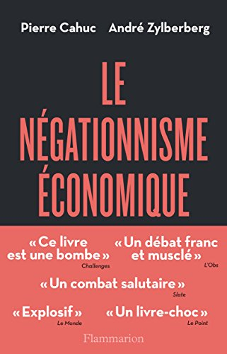 Le négationnisme économique : et comment s'en débarrasser