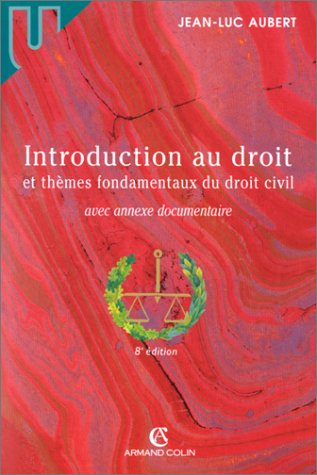 introduction au droit et thèmes fondamentaux du droit civil avec annexe documentaire,  8e édition