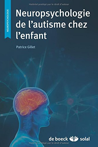 Neuropsychologie de l'autisme chez l'enfant