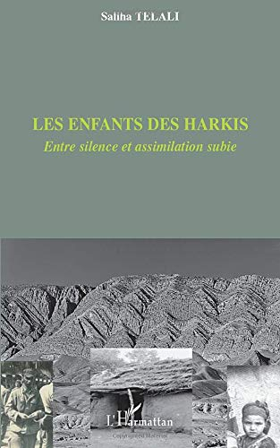 Les enfants des harkis : entre silence et assimilation subie