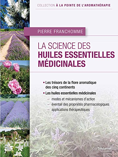 La science des huiles essentielles médicinales