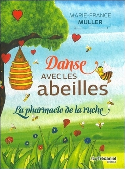 Danse avec les abeilles : la pharmacie de la ruche