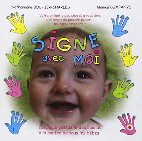 Signe avec moi : la langue gestuelle des sourds à la portée de tous les bébés