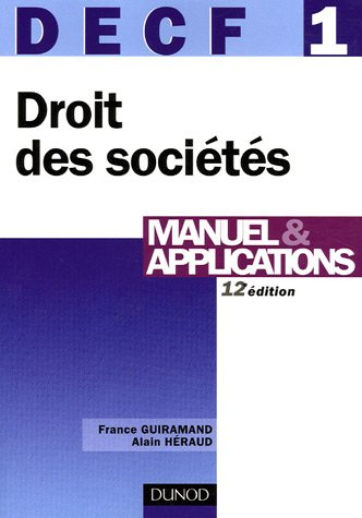 DECF 1, droit des sociétés, des autres groupements et des entreprises en difficulté : manuel & appli