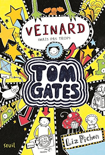 tom gates, tome 7 : veinard (mais pas trop)