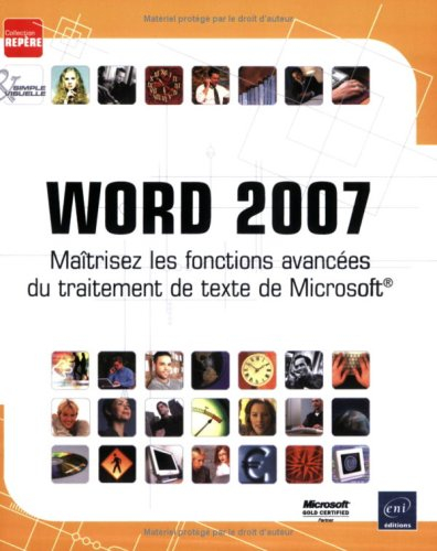 Word 2007 : maîtrisez les fonctions avancées du traitement de texte de Microsoft