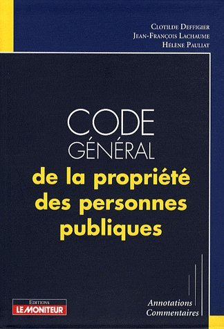 Code général de la propriété des personnes publiques : annotations, commentaires