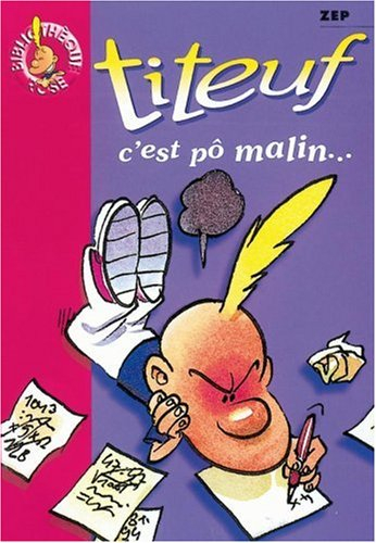 Titeuf. Vol. 4. C'est pô malin...