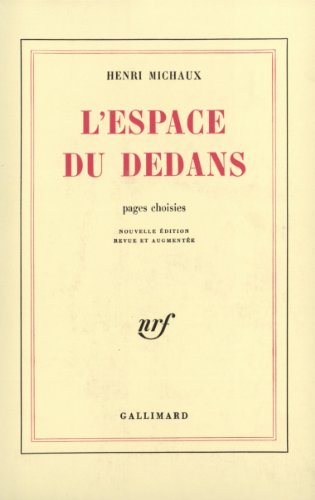L'espace du dedans : pages choisies (1927-1959)