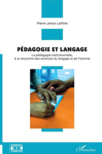 Pédagogie et langage : la pédagogie institutionnelle, à la rencontre des sciences du langage et de l