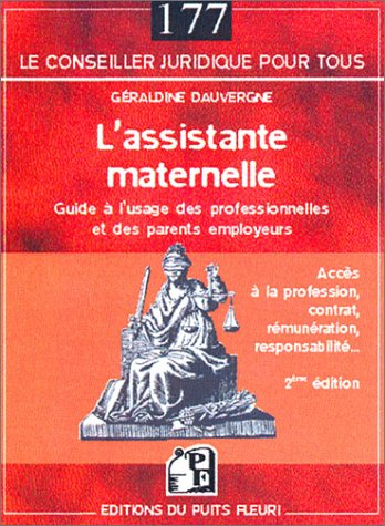 L'assistante maternelle : guide à l'usage des professionnelles et des parents employeurs : accès à l