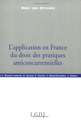 L'application en France du droit des pratiques anticoncurrentielles