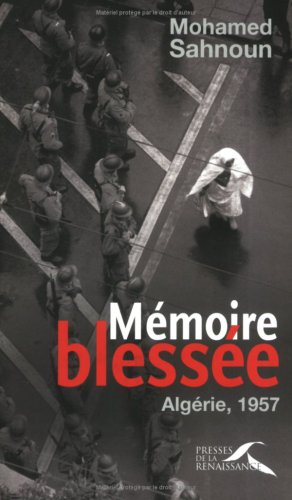Mémoire blessée : Algérie, 1957
