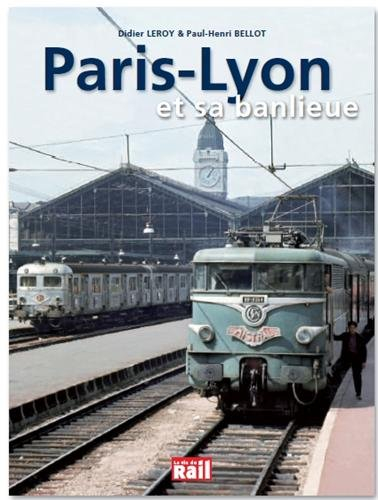 Paris-gare de Lyon et sa banlieue