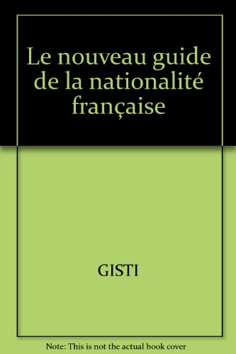 Le Nouveau guide de la nationalité française